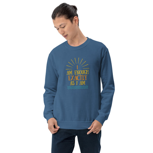 I AM ENOUGH EXACTLY AS I AM Vintage Inspirational Sweatshirt for Men | I Am Enough Collection