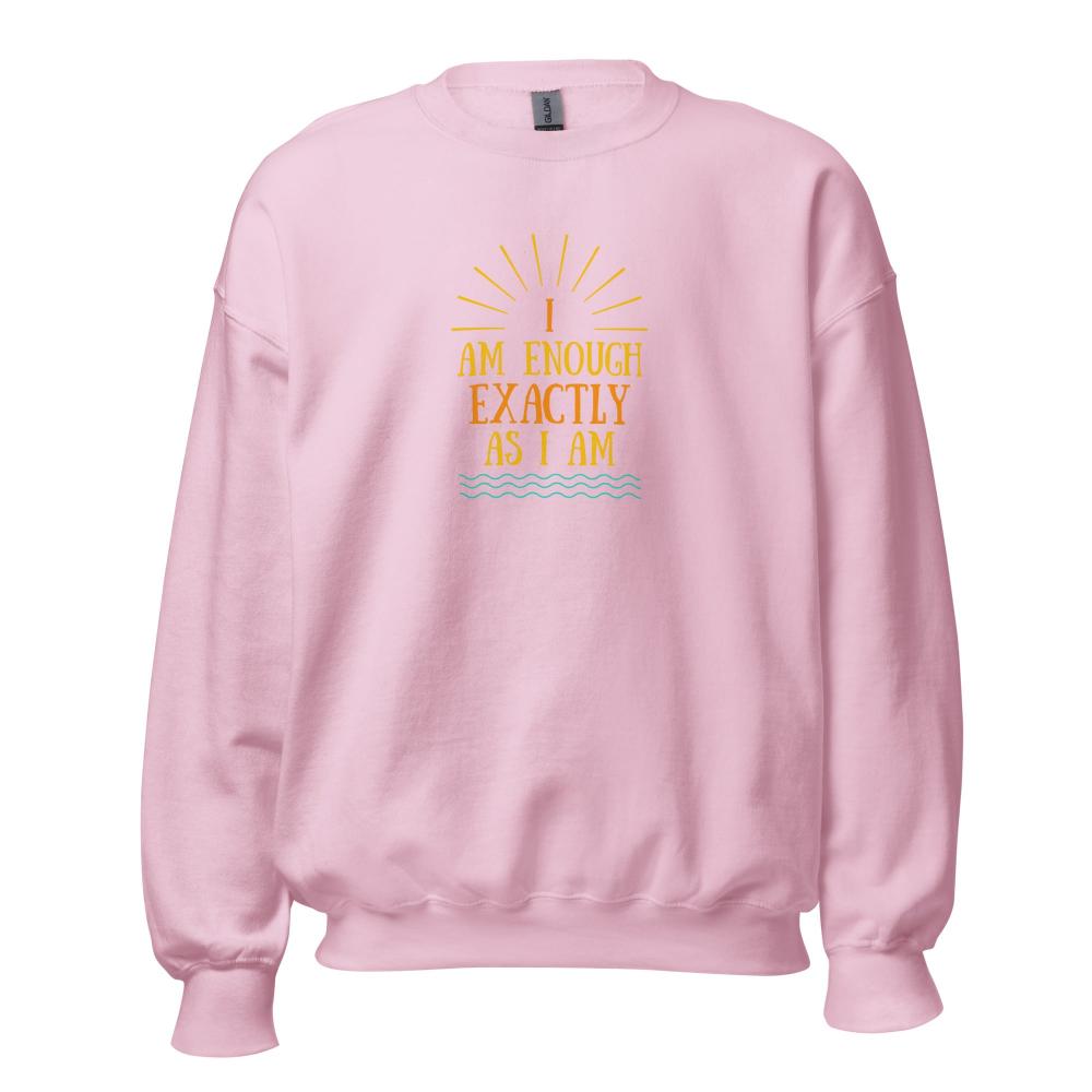 I AM ENOUGH EXACTLY AS I AM Vintage Inspirational Mental Health Sweatshirt for Women | I Am Enough Collection