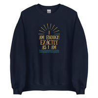 I AM ENOUGH EXACTLY AS I AM Vintage Inspirational Sweatshirt for Men | I Am Enough Collection