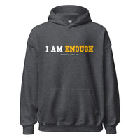 I AM ENOUGH STRONG Inspirational Mental Health Positive Hoodie for Women | I Am Enough Collection