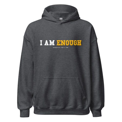 I AM ENOUGH STRONG Inspirational Mental Health Positive Hoodie for Women | I Am Enough Collection