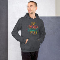 BE BOLD BRAVE YOU Motivational Hoodie for Men – Cozy & Empowering