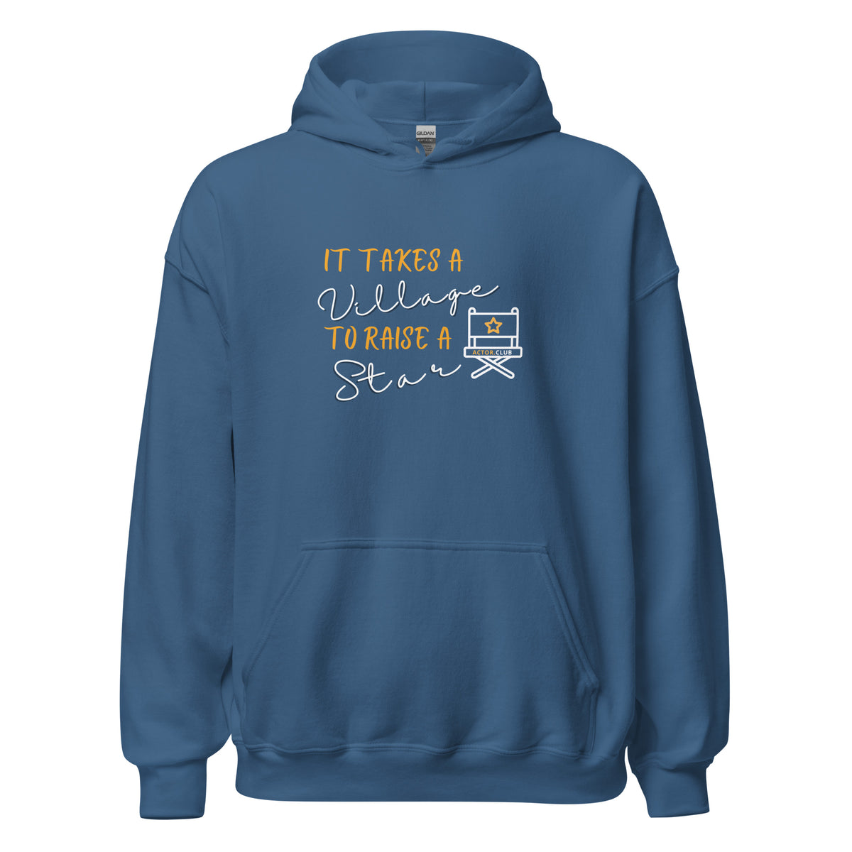 IT TAKES A VILLAGE TO RAISE A STAR Actor Entertainment Hoodie for Men | I Am Enough Collection