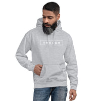 ENOUGH Positivity Motivational Mental Health Message Hoodie for Men | I Am Enough Collection