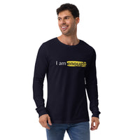 I AM ENOUGH ORIGINAL Long Sleeve Inspirational Message Tee | I Am Enough Collection