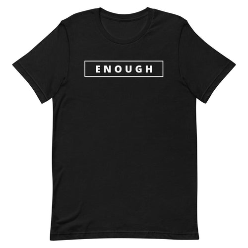 ENOUGH Motivational Affirmation Custom Cotton Power T-Shirt for Men | I Am Enough Collection