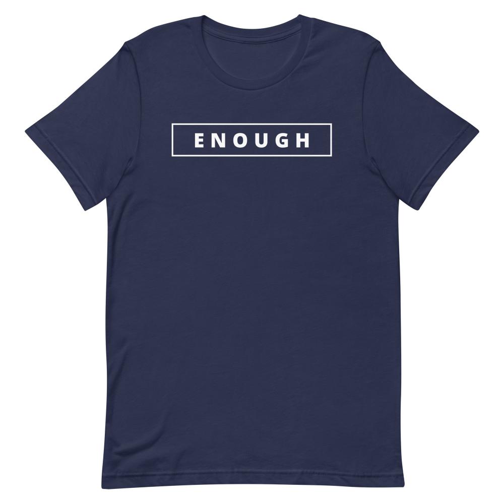 ENOUGH Motivational Affirmation Custom Cotton Power T-Shirt for Men | I Am Enough Collection