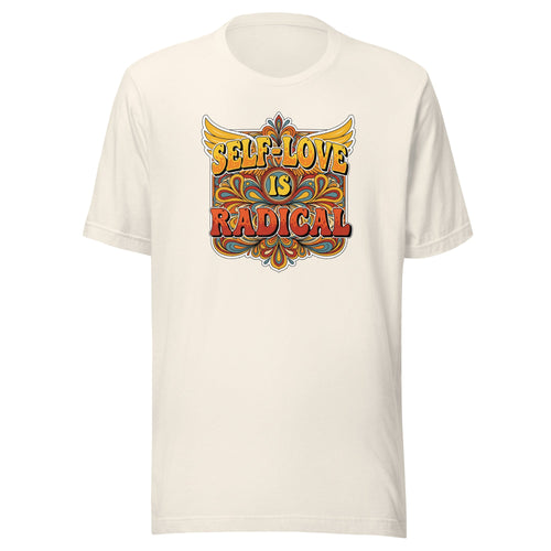 Self-Love Is Radical Empowerment T-Shirt - Mental Health and Healing | I Am Enough Collection