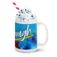 I AM ENOUGH TIE DYE - 15oz Large Inspirational Mug | I Am Enough Collection