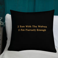 STRONG WOLF I AM FIERCELY ENOUGH PILLOW - Writing On Back Side | I Am Enough Collection