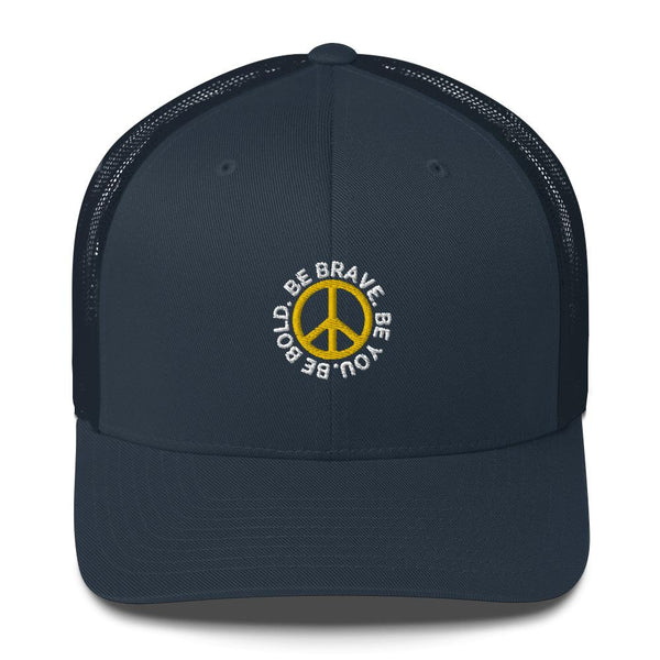 Navy BE BOLD BRAVE YOU - Inspirational Custom Embroidered Trucker Hat with peace sign