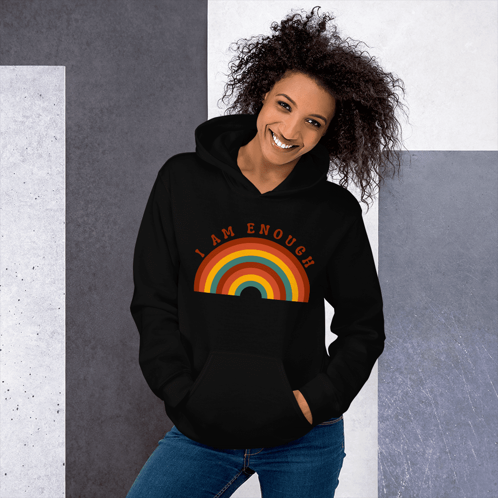 I AM ENOUGH RAINBOW - Motivational Hoodie for Women | I Am Enough Collection