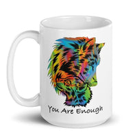 YOU ARE ENOUGH WOLF with BABY WOLF - Large Inspirational 15oz Mug | I Am Enough Collection