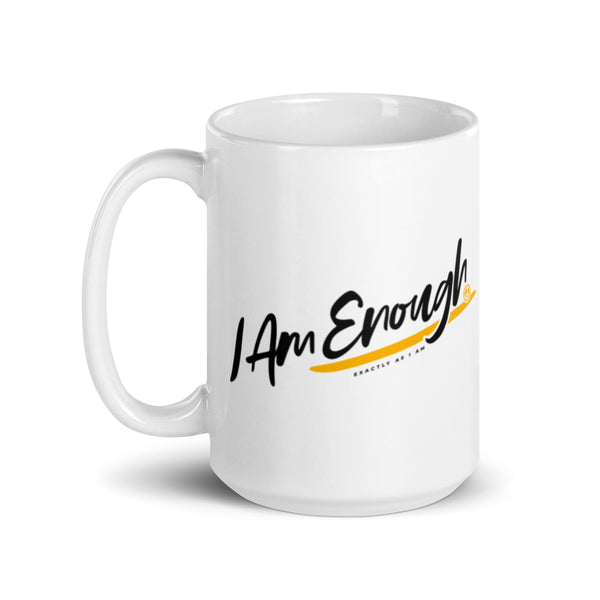 I AM ENOUGH EXACTLY AS I AM - 15oz Large Inspirational Mug | I Am Enough Collection