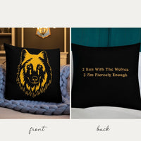 STRONG WOLF I AM FIERCELY ENOUGH PILLOW - Writing On Back Side | I Am Enough Collection