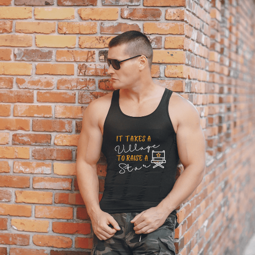 IT TAKES A VILLAGE TO RAISE A STAR - Inspirational Men's Tank Top | I Am Enough Collection
