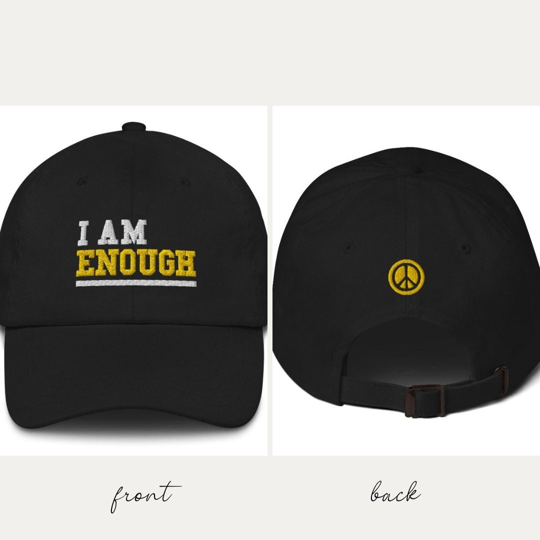 I AM ENOUGH STRONG - Inspirational Embroidered Baseball Cap | I Am Enough Collection