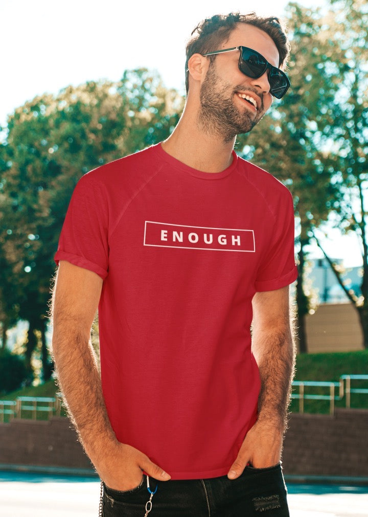 ENOUGH Affirmation Custom Graphic Positive Message T-Shirt for Men | I Am Enough Collection