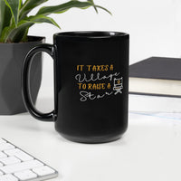 IT TAKES A VILLAGE TO RAISE A STAR ACTOR Entertainment Biz Gift 15oz Mug | I Am Enough Collection