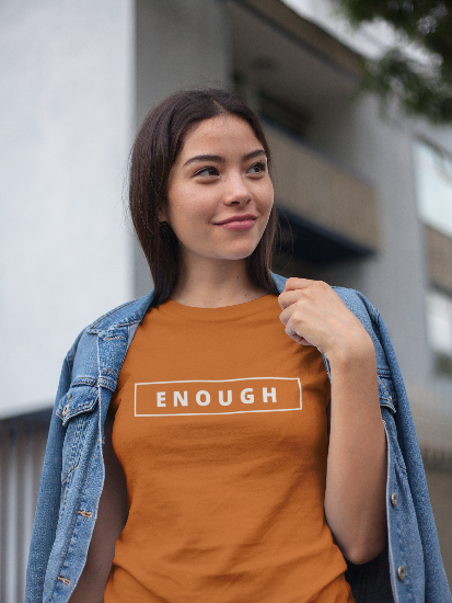 ENOUGH Affirmation Custom Graphic Positive Message T-Shirt for Women | I Am Enough Collection