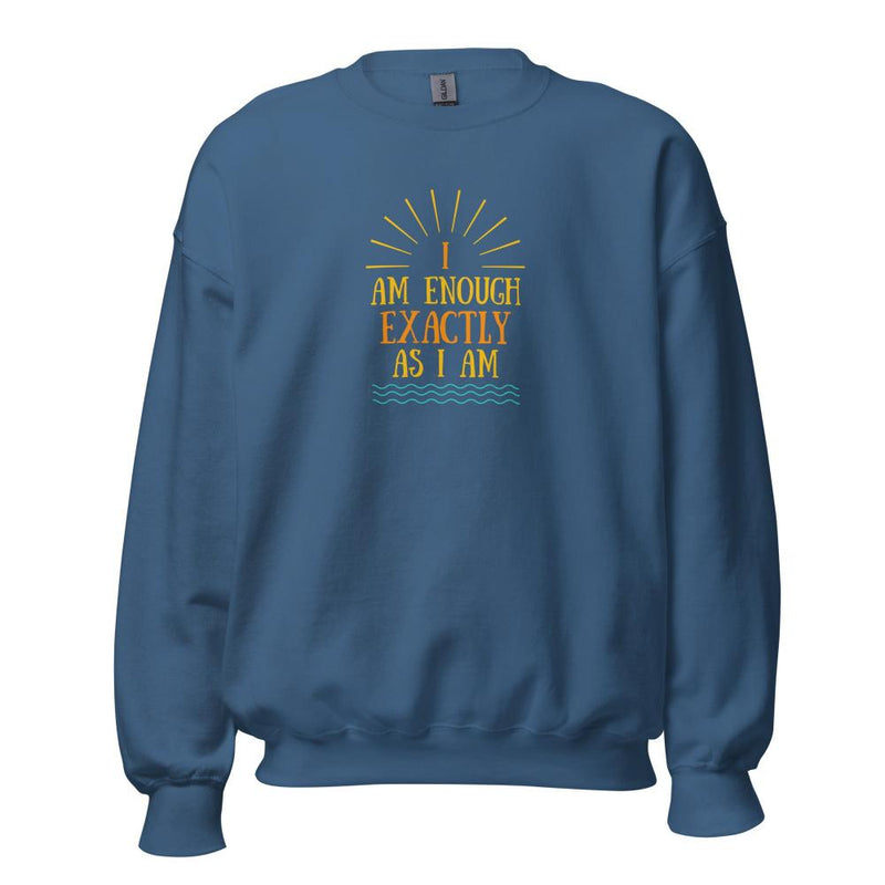 I AM ENOUGH EXACTLY AS I AM Vintage Inspirational Mental Health Sweatshirt for Women | I Am Enough Collection