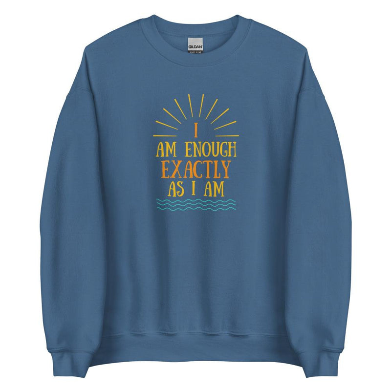 I AM ENOUGH EXACTLY AS I AM Vintage Inspirational Sweatshirt for Men | I Am Enough Collection