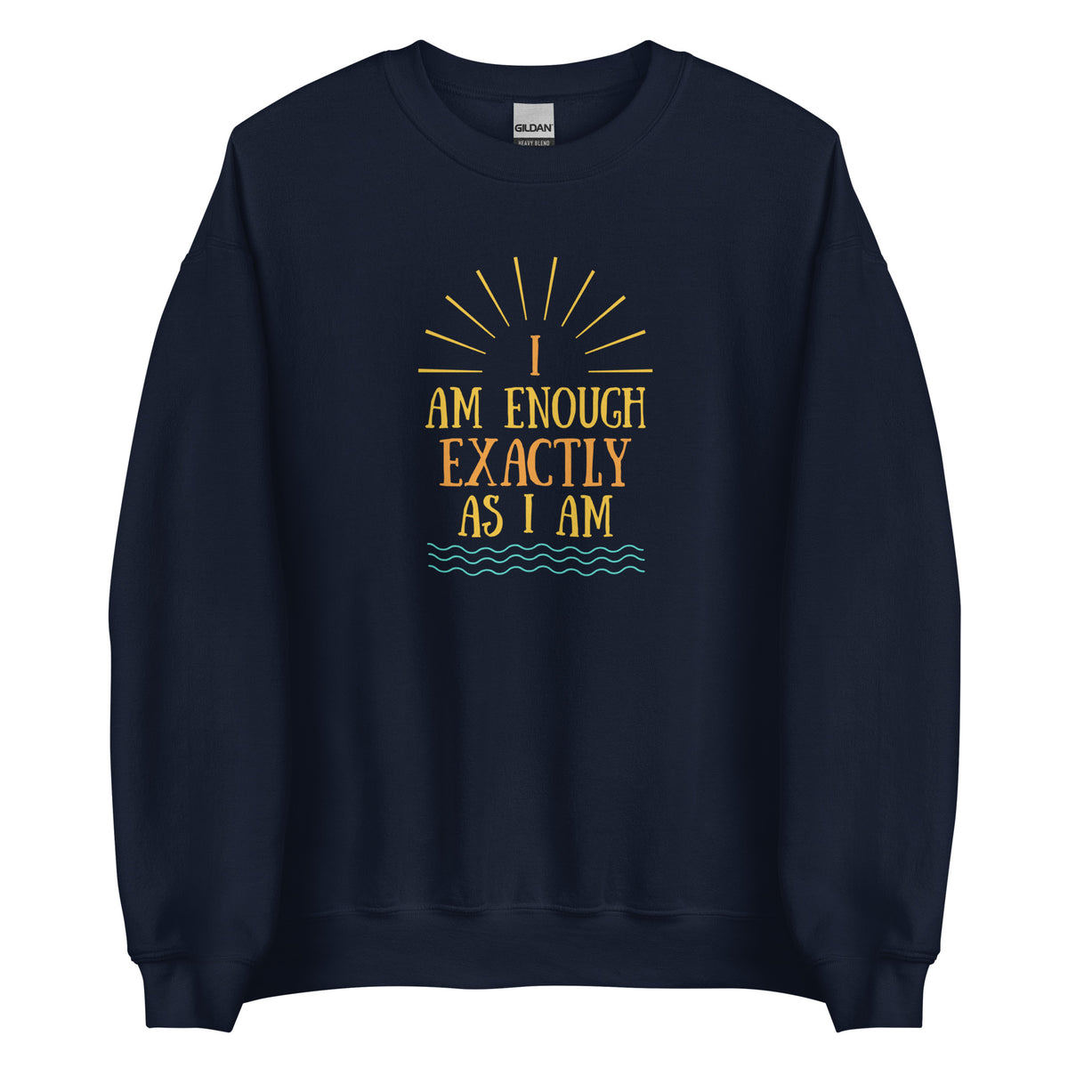 I AM ENOUGH EXACTLY AS I AM Vintage Inspirational Sweatshirt for Men | I Am Enough Collection