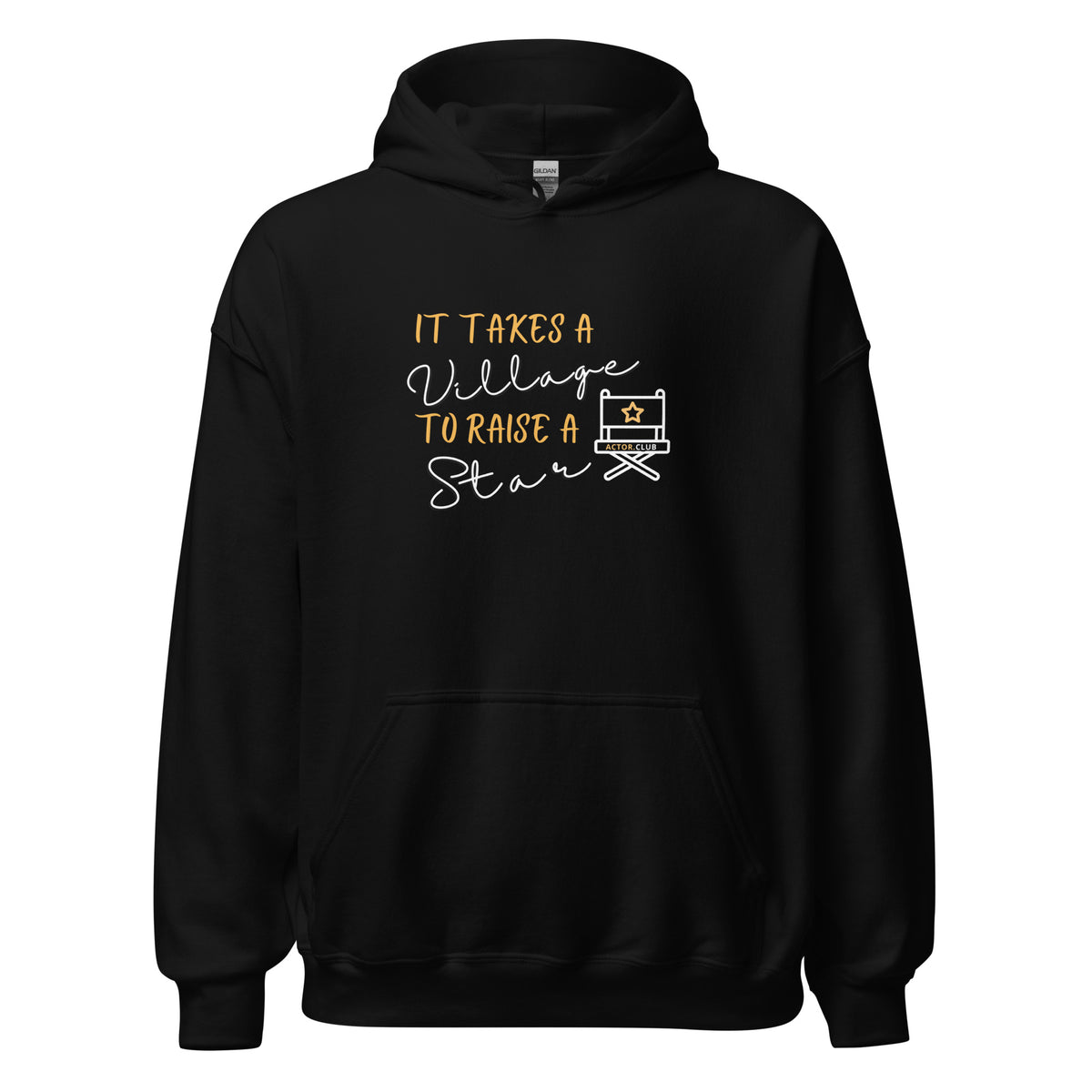 IT TAKES A VILLAGE TO RAISE A STAR Actor Entertainment Hoodie for Women | I Am Enough Collection