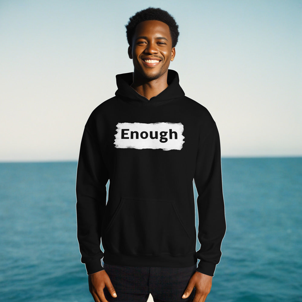 EDGY ENOUGH Positive Message Mental Health Self-Love Hoodie for Men | I Am Enough Collection