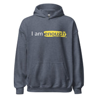 I AM ENOUGH ORIGINAL Inspirational Mental Health Hoodie for Women | I Am Enough Collection