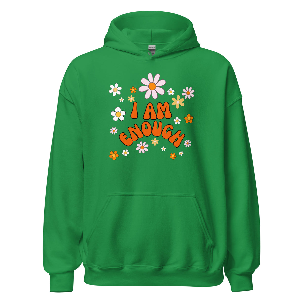 I AM ENOUGH Flower Power Inspirational Motivational Hoodie for Women | I Am Enough Collection