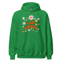 I AM ENOUGH Flower Power Inspirational Motivational Hoodie for Women | I Am Enough Collection