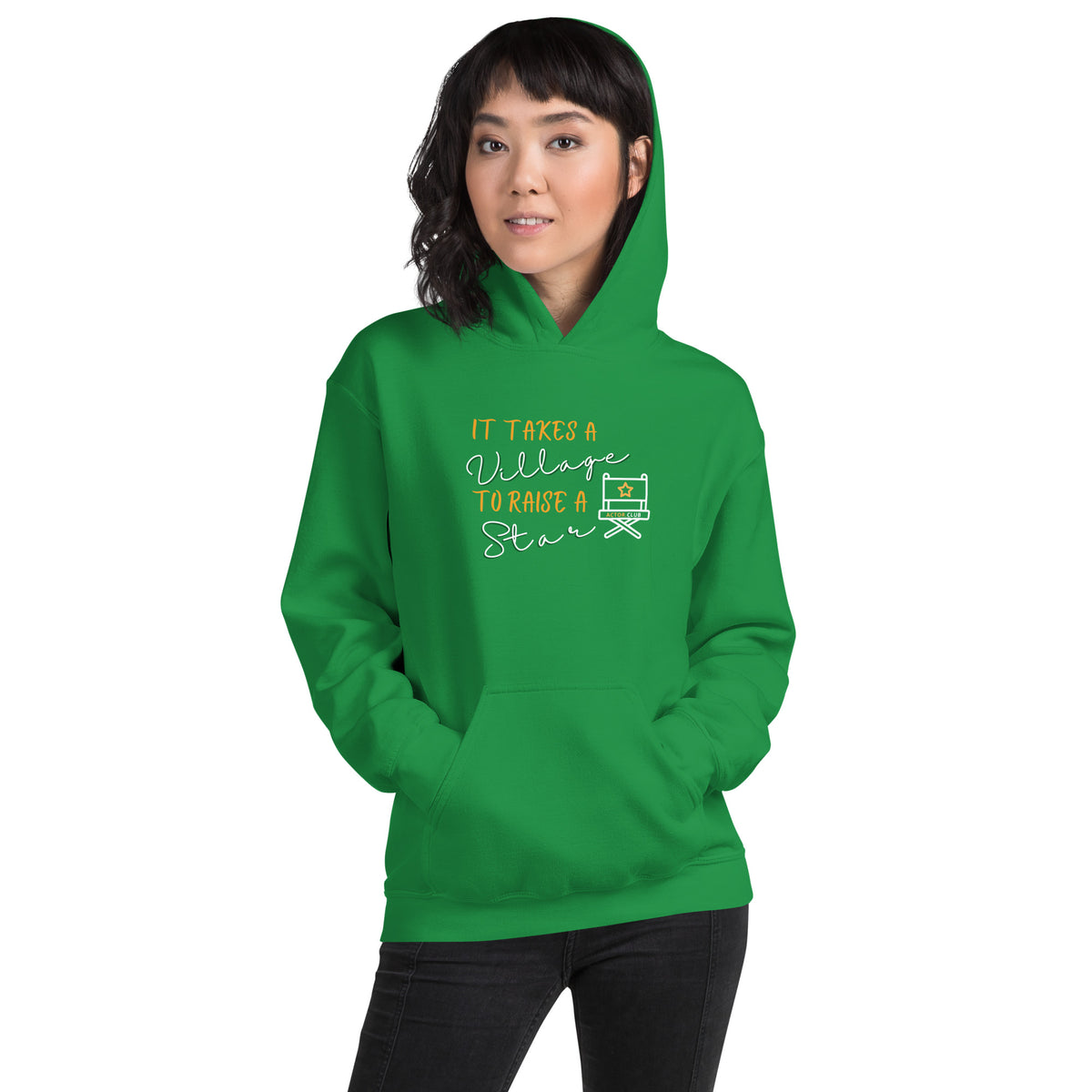 IT TAKES A VILLAGE TO RAISE A STAR Actor Entertainment Hoodie Women | I Am Enough Collection