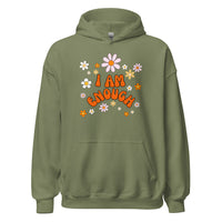 I AM ENOUGH Flower Power Inspirational Motivational Hoodie for Women | I Am Enough Collection