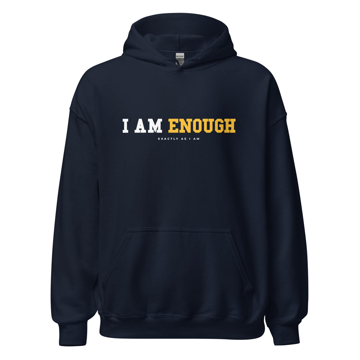 I AM ENOUGH STRONG Inspirational Mental Health Positive Hoodie for Men | I Am Enough Collection