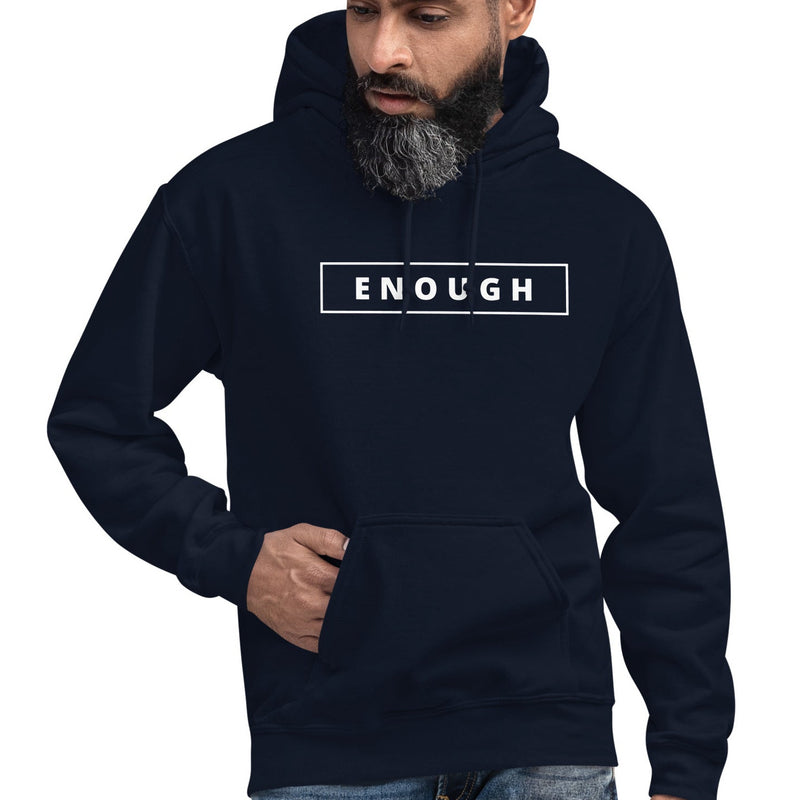 ENOUGH Positivity Motivational Mental Health Message Hoodie for Men | I Am Enough Collection