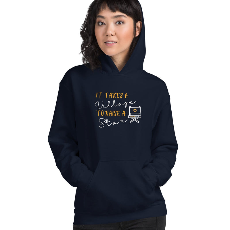 IT TAKES A VILLAGE TO RAISE A STAR Actor Entertainment Hoodie Women | I Am Enough Collection