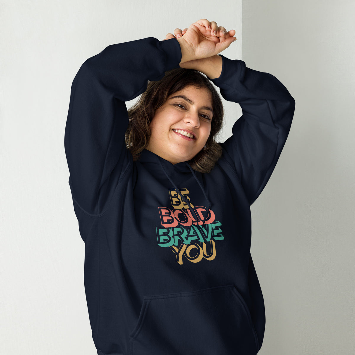 BE BOLD BRAVE YOU Hoodie for Women – Motivational, Cozy & Stylish | I Am Enough Collection