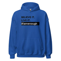 #iamenough BELIEVE IT. LIVE IT. Motivational Unisex Hoodie - 4