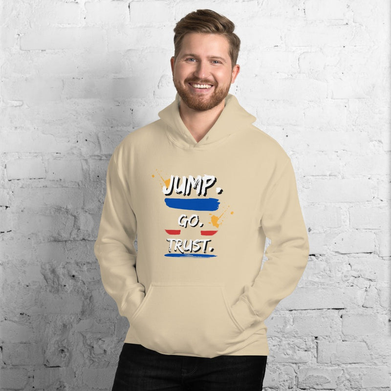 JUMP. GO. TRUST. Motivational Quote Unisex Hoodie | I Am Enough Collection