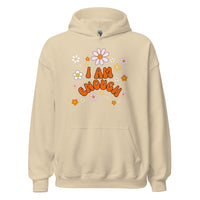 I AM ENOUGH Flower Power Inspirational Motivational Hoodie for Women | I Am Enough Collection