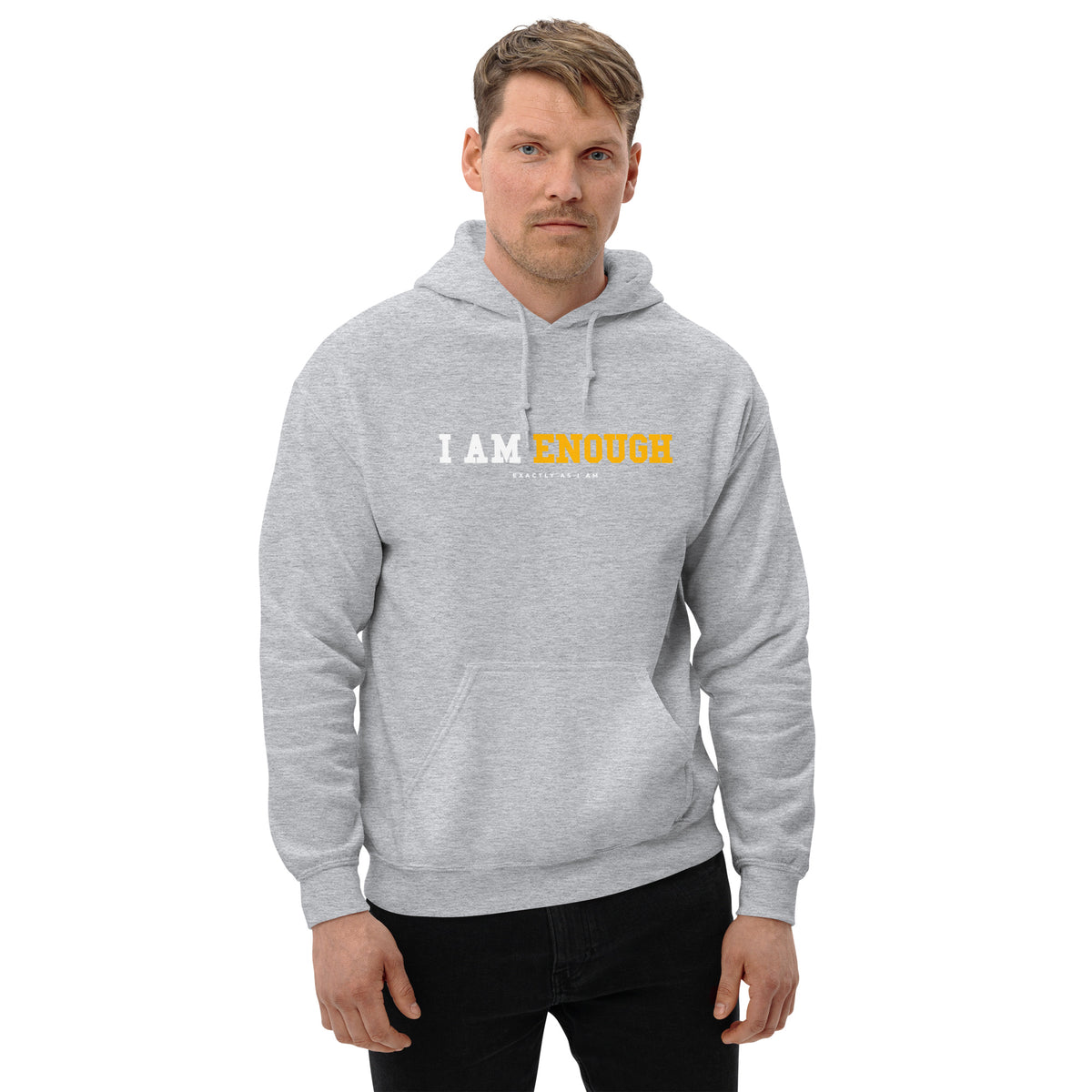 I AM ENOUGH STRONG Inspirational Mental Health Positive Hoodie for Men | I Am Enough Collection