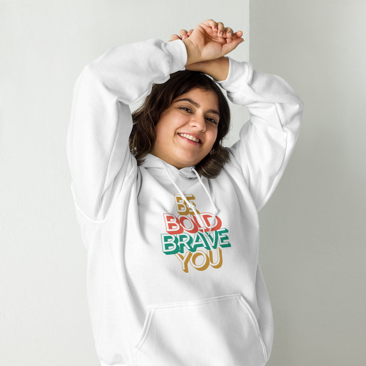 BE BOLD BRAVE YOU Hoodie for Women – Motivational, Cozy & Stylish | I Am Enough Collection