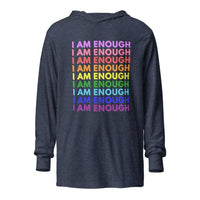 I AM ENOUGH with PRIDE Motivational Long-Sleeve Hooded Tee for Women | I Am Enough Collection