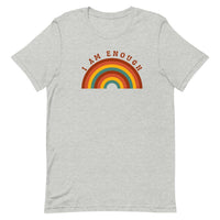 I AM ENOUGH RAINBOW Inspirational Affirmation T-Shirt for Women | I Am Enough Collection