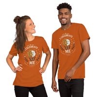 I CELEBRATE ME Unisex T-Shirt by I Am Enough | I Am Enough Collection