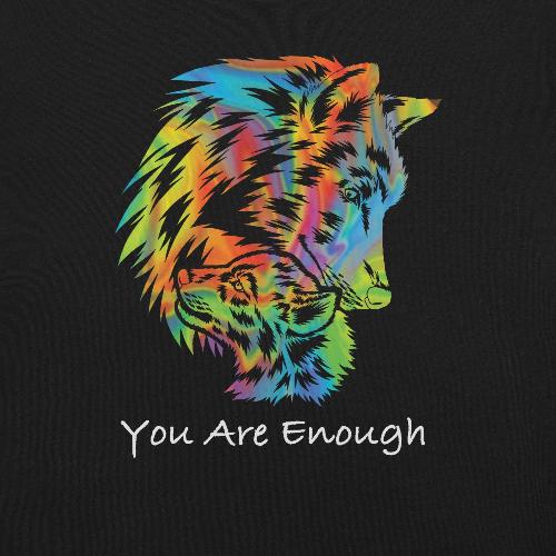 YOU ARE ENOUGH WOLF & BABY Inspirational Graphic T-Shirt for Women | I Am Enough Collection