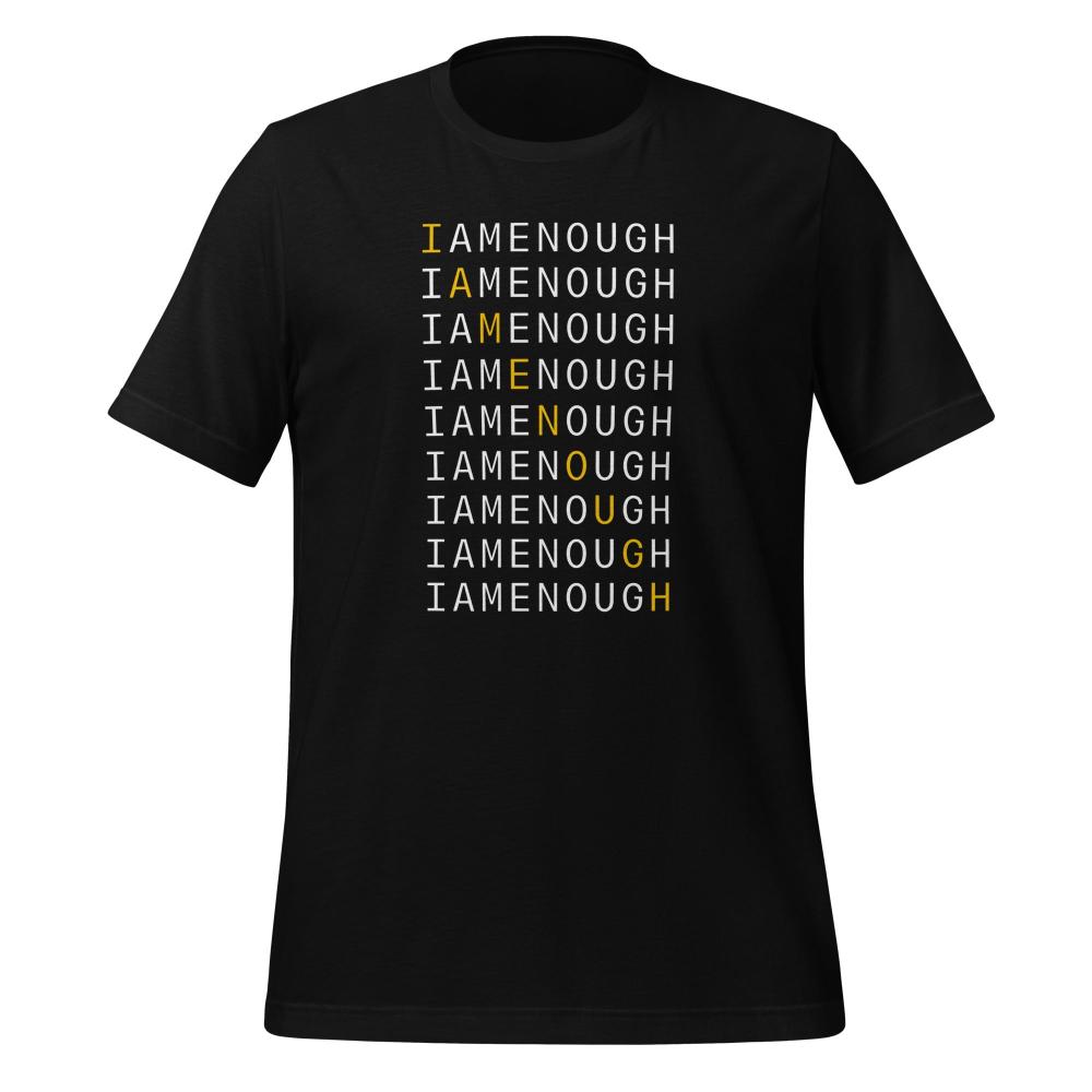 I AM ENOUGH MILLION TIMES Mental Health Inspirational T-Shirt | I Am Enough Collection