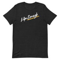 I AM ENOUGH SCRIPT Inspirational Mental Health T-Shirt for Women | I Am Enough Collection