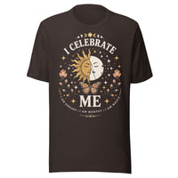 I CELEBRATE ME Unisex T-Shirt by I Am Enough | I Am Enough Collection